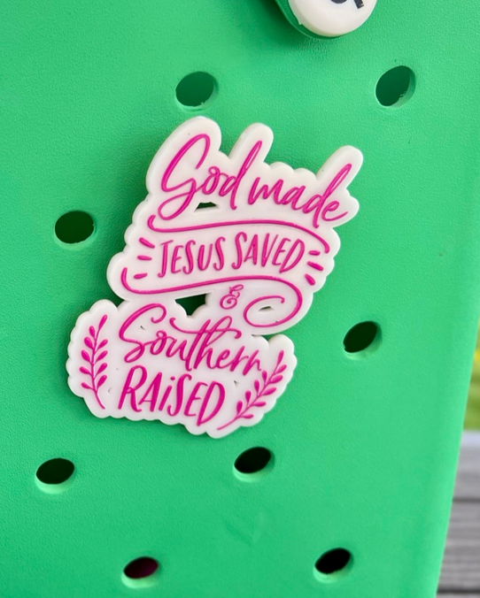 God Made, Jesus Saved & Southern Raised Bogg Bit
