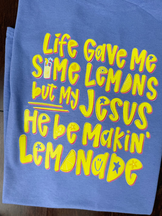 He Be Makin’ Lemonade