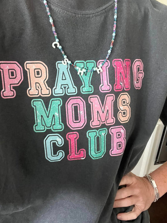 Praying Moms Club Shirt