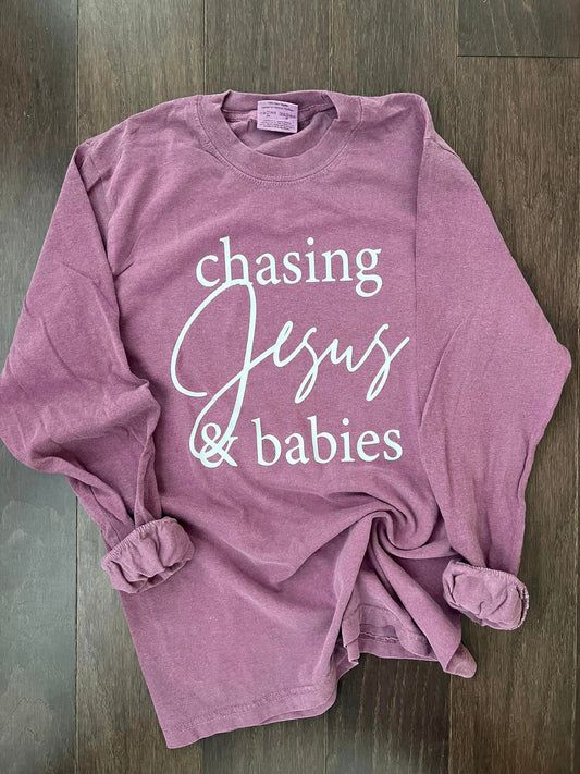 Chasing Jesus & Babies Shirt