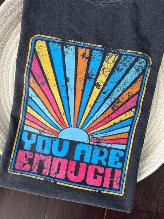 You are Enough shirt