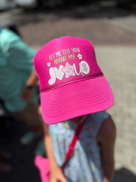 Let Me Tell You Trucker Hat