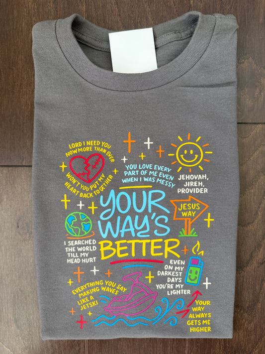 Your Way’s Better {COLORFUL graffiti style}