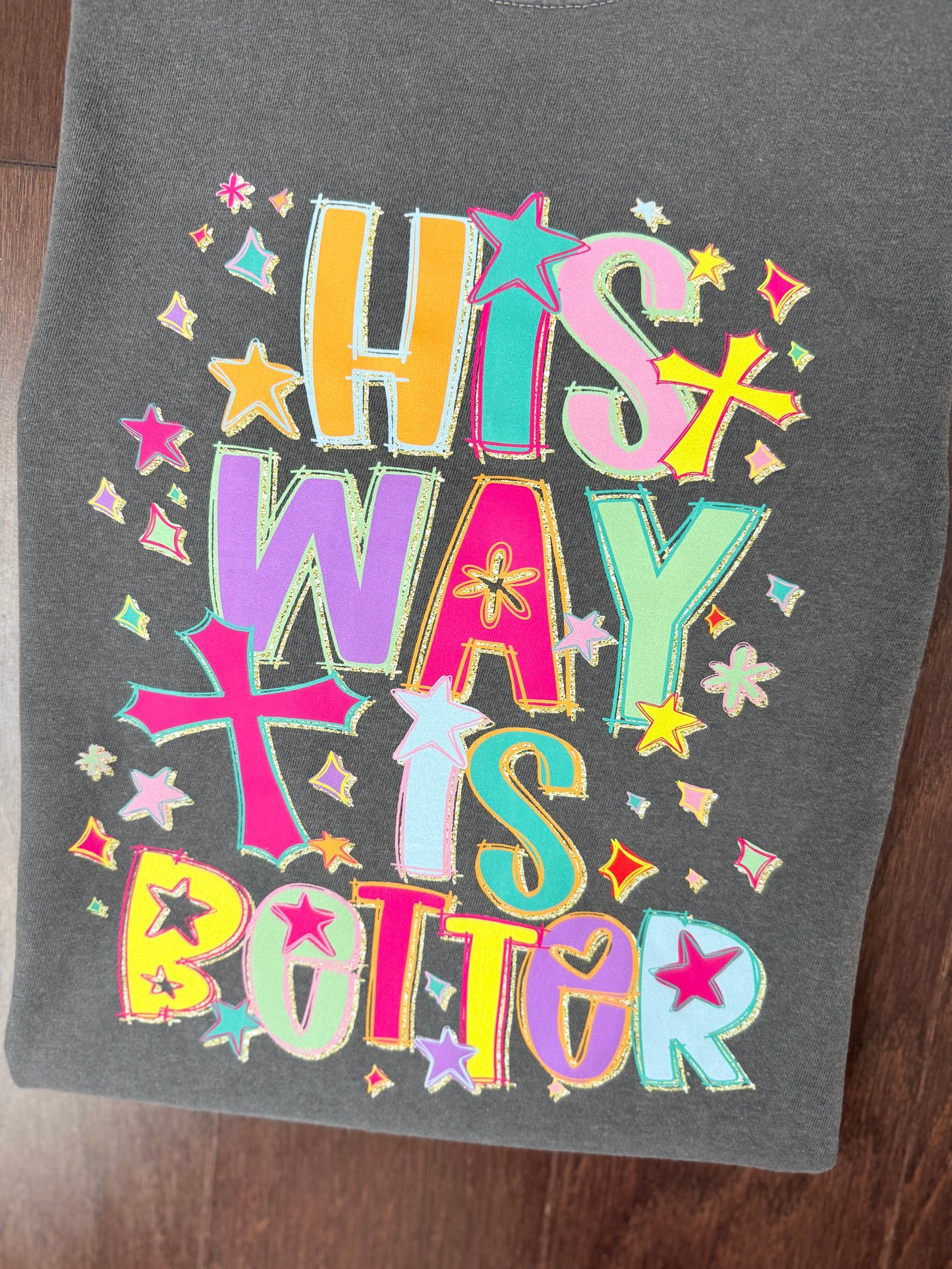 His Way is Better {colorful letters}