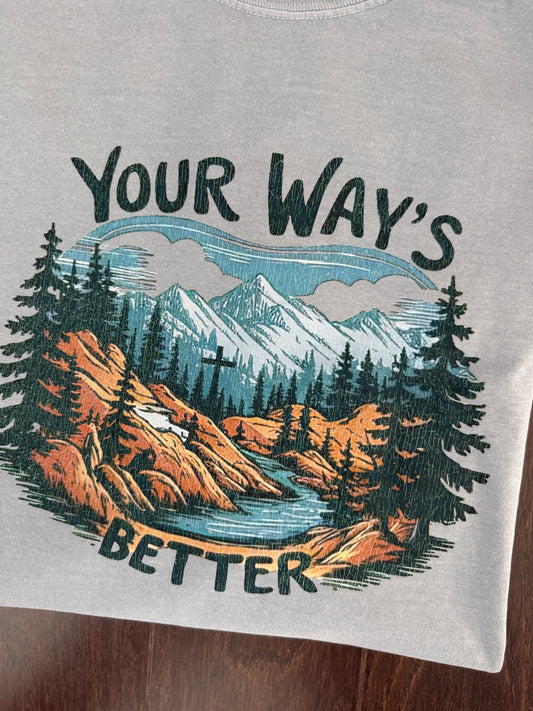 Your Way’s Better {mountains}