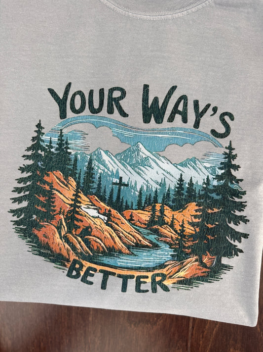 Your Way’s Better {mountains}
