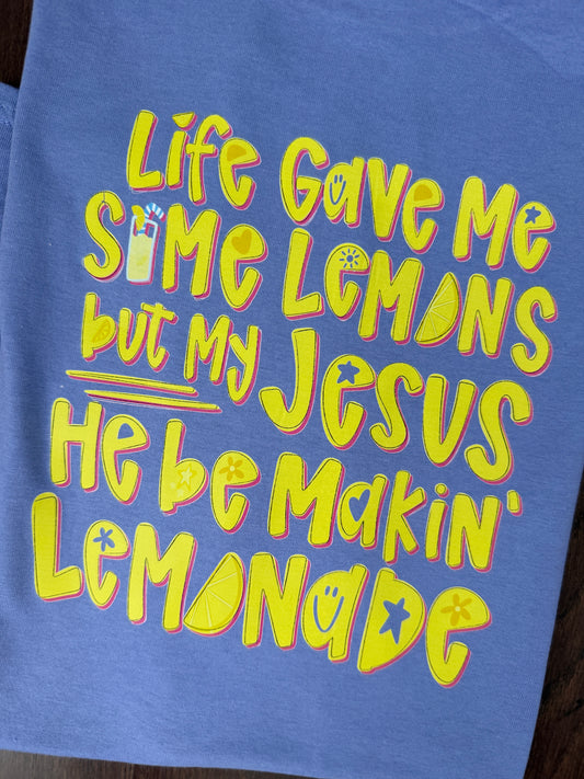 He Be Makin’ Lemonade