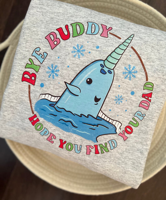 Bye Buddy! Shirt
